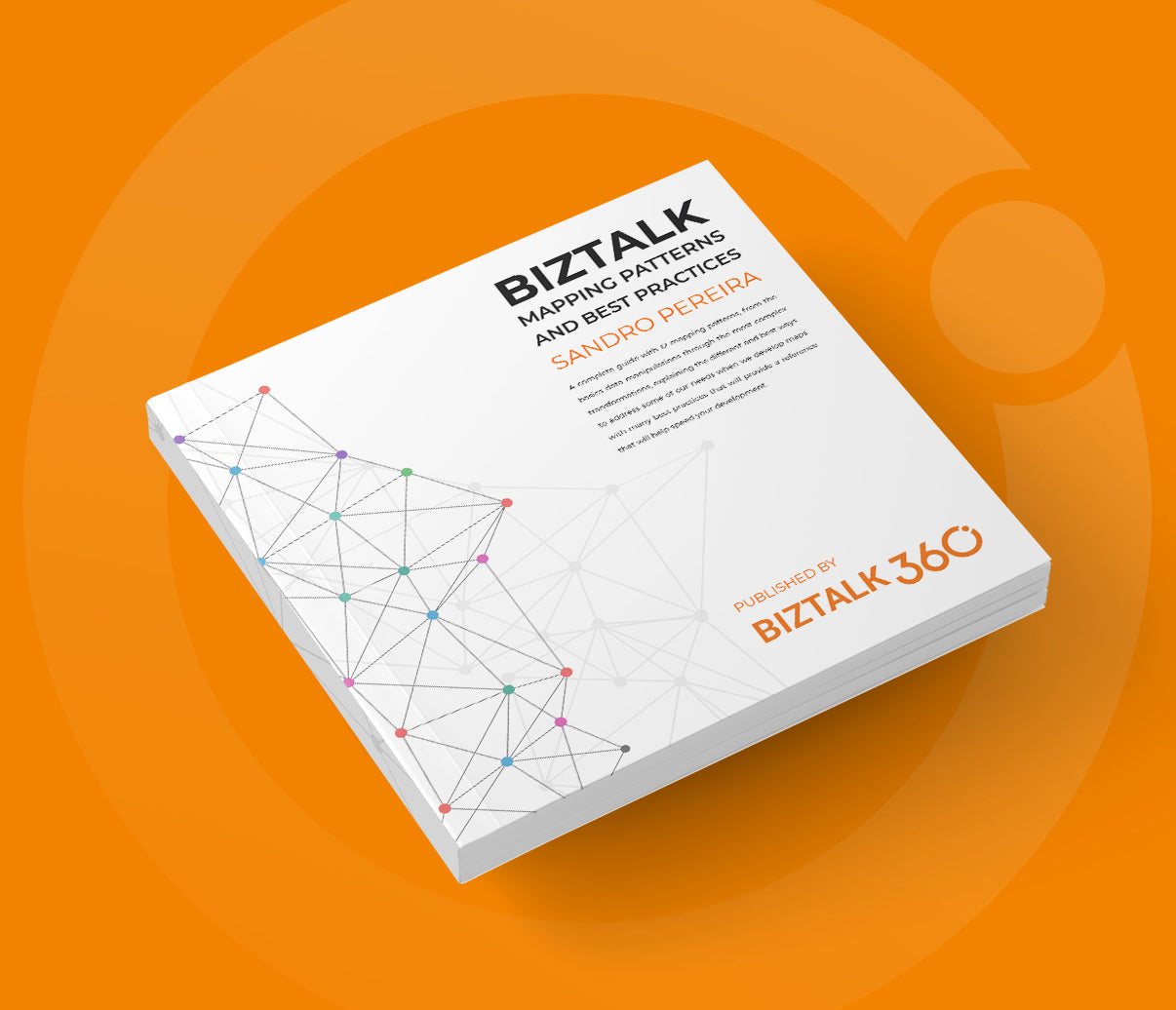 BizTalk Mapping Patterns and Best Practices